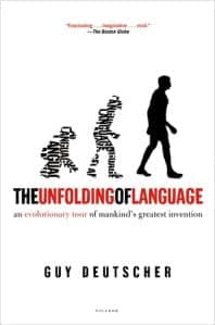 The Unfolding of Language Book