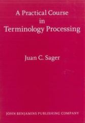 A Practical Course in Terminology Processing Book