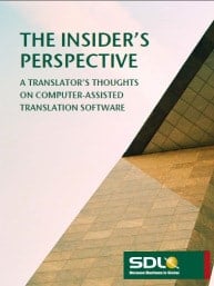 The insider perspective - a translator's thoughts on computer-assisted translation software 