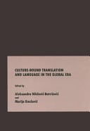 Culture-Bound Translation and Language in the Global Era Book