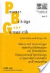 Julian MALISZEWSKI Discourse and terminology in specialist translation and interpreting (2010) Book