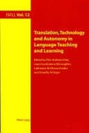 Translation, Technology and Autonomy in Language Teaching and Learning Book