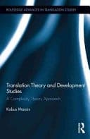 Translation Theory and Development Studies: A Complexity Theory Approach Book