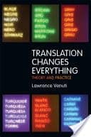 Translation Changes Everything: Theory and Practice Book