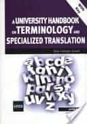 A University Handbook on Terminology and Specialized Translation Book