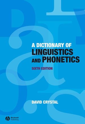 A Dictionary of Linguistics and Phonetics Book