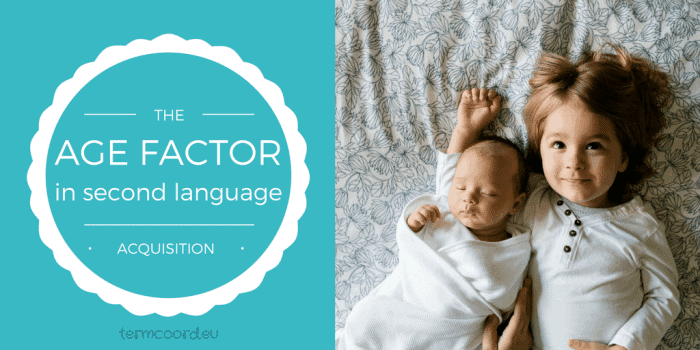 AGE FACTOR in second language acquisition