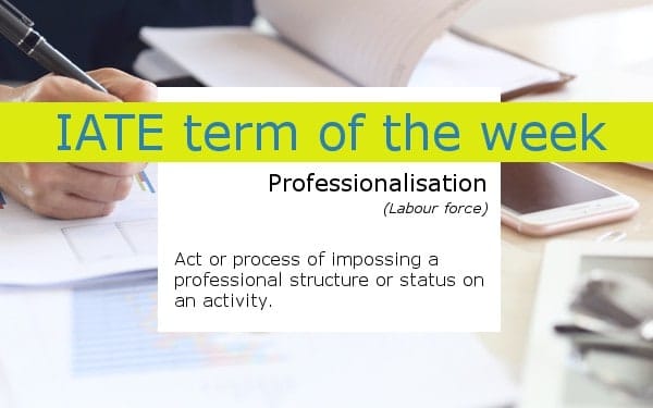 gimp_iate_term_of_the_week_professionalisation