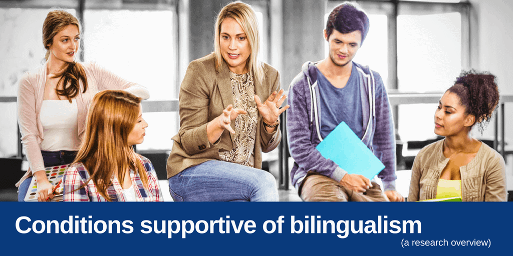 conditions supportive of bilingualism